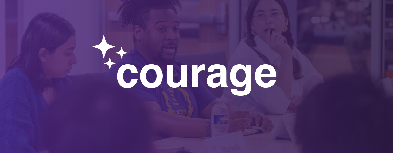 ACC leaders help me experience COURAGE when