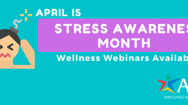 A Message From HR: Stress Awareness Month Webinars and Wellness Resources