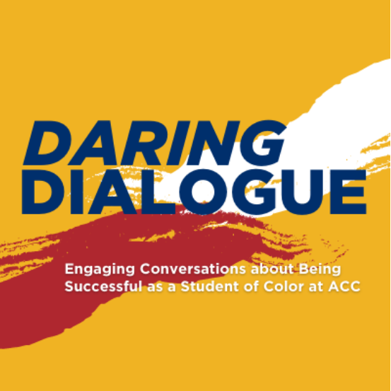 ACC's Truth Racial Healing and Transformation Center presents Daring Dialogue
