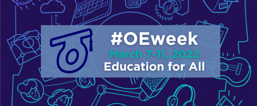 Education for All: Celebrate #OEweek 2022!