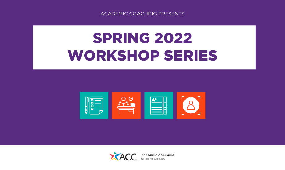 Academic Coaching Spring 2022 Workshop Series