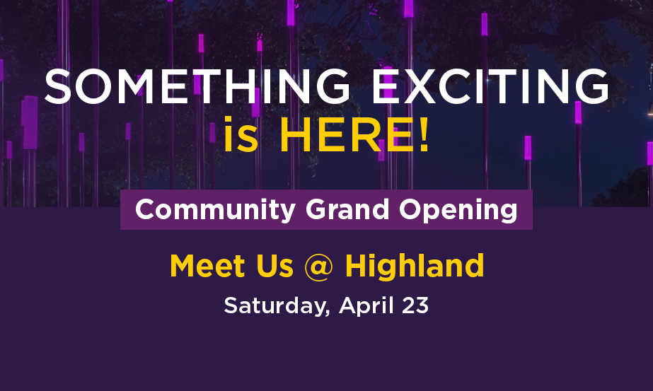 You’re invited to the ACC Highland Grand Opening!