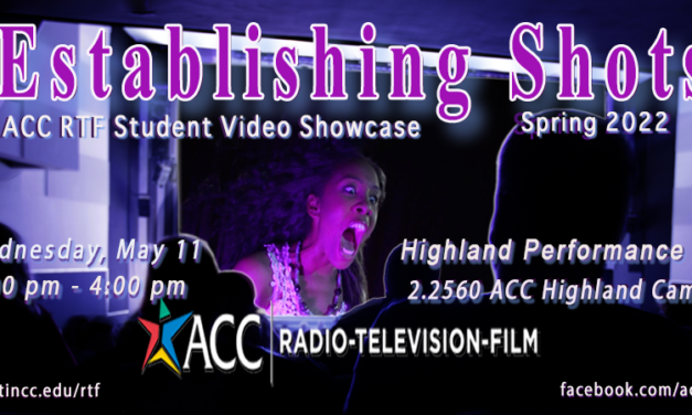 You’re invited to ACC RTF’s ‘Establishing Shots’ student video showcase