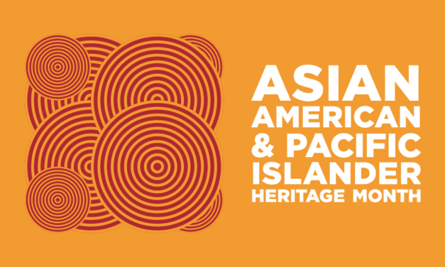 Honoring Asian American & Pacific Islander Heritage Month 2022