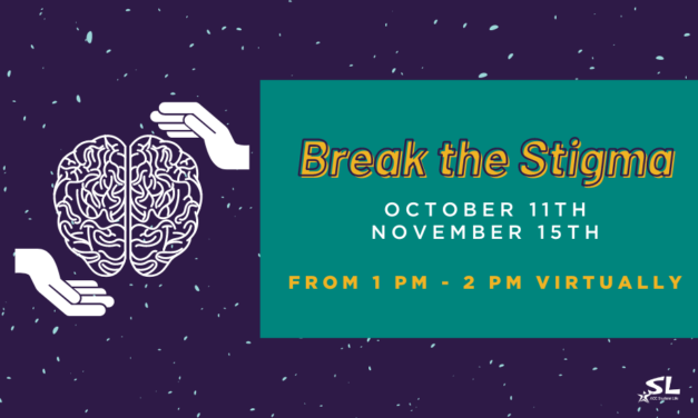 Student Life: Break the Stigma Event Series