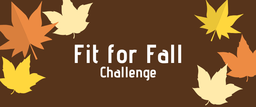 Join the Fit for Fall Challenge
