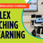 Apply for the 2023 Summer HyFlex Teaching and Learning Institute