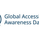 May 18 is Global Accessibility Awareness Day
