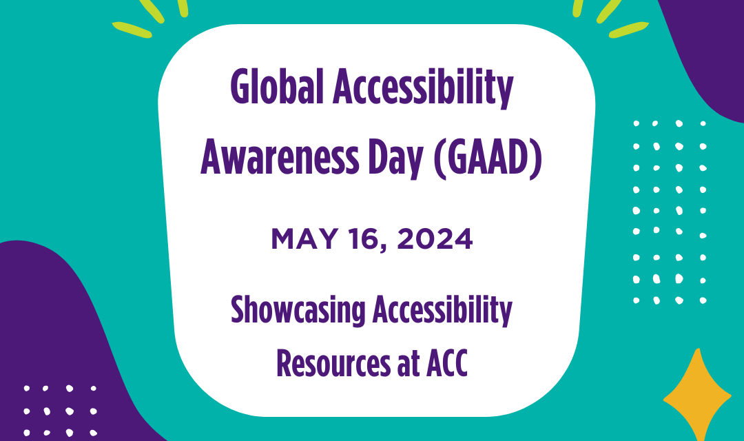 ACC celebrates Global Accessibility Awareness Day 2024 ACC Facstaff Infohub