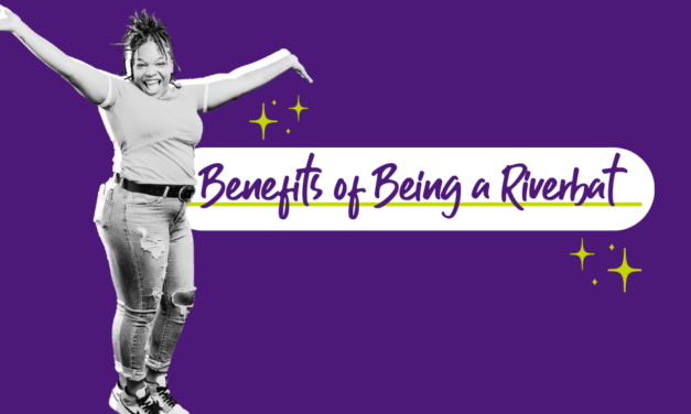 Help Students Get to Know the Benefits of Being a Riverbat