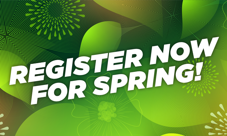 Spring 2025 registration now open