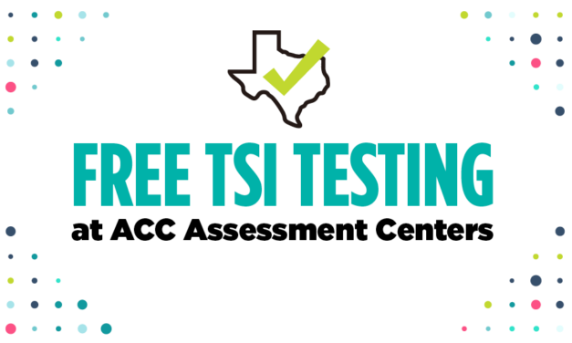 ACC Offers Free TSI Testing to Help Students Start College