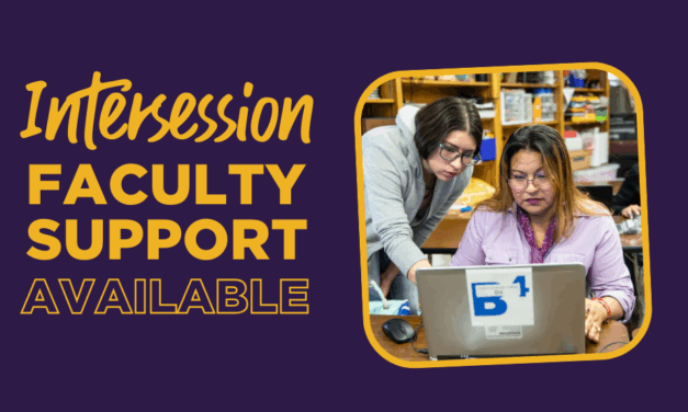 Faculty: Intersession Support is Available for You!
