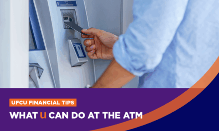 Financial Tips from ACC & UFCU: Don’t Underestimate Your ATM