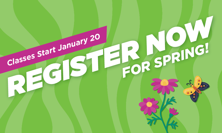 Registration Now Open for Spring 2026