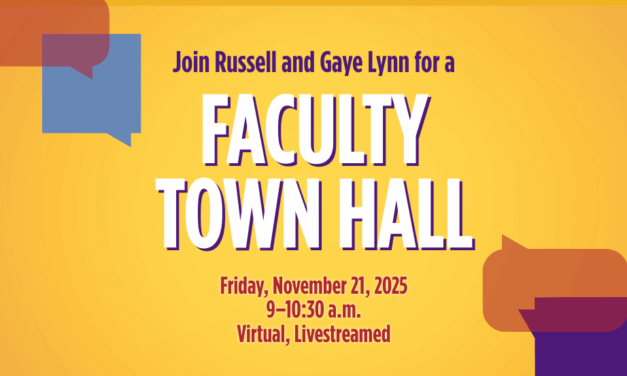 Join Russell and Gaye Lynn for the First Faculty Town Hall