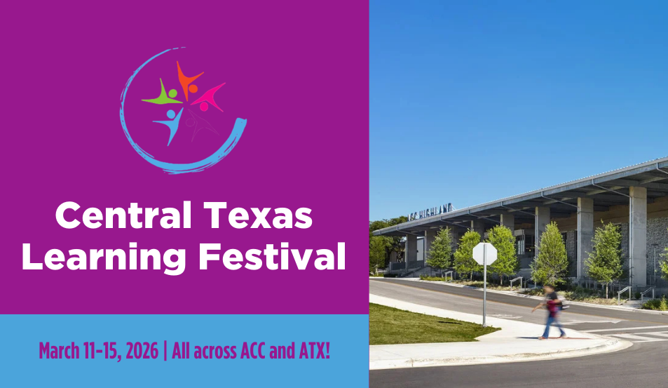 Austin Community College Joins the Central Texas Learning Festival, March 11–15