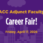 Explore Teaching Opportunities at ACC: Adjunct Career Fair Set for April 17
