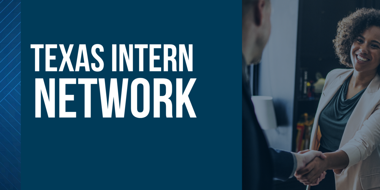 Students Are Invited to Start Their Internship Search at the Texas Intern Network Event