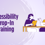 Get Accessibility Support for Your Courses and Work at a Drop-In Session