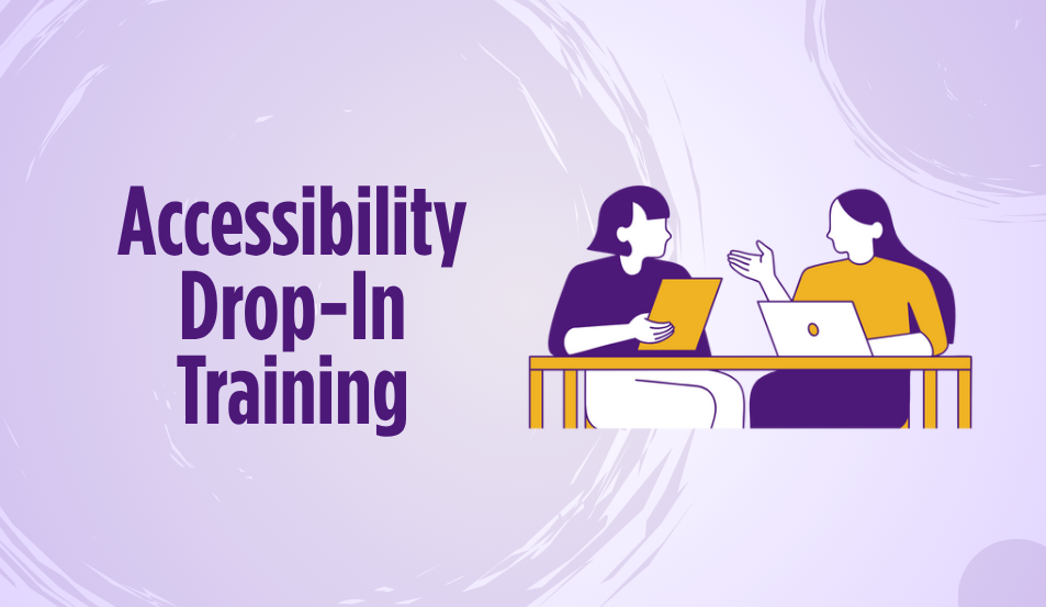 Get Accessibility Support for Your Courses and Work at a Drop-In Session