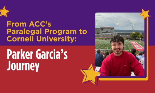From ACC’s Paralegal Program to Cornell University: Parker Garcia’s Journey