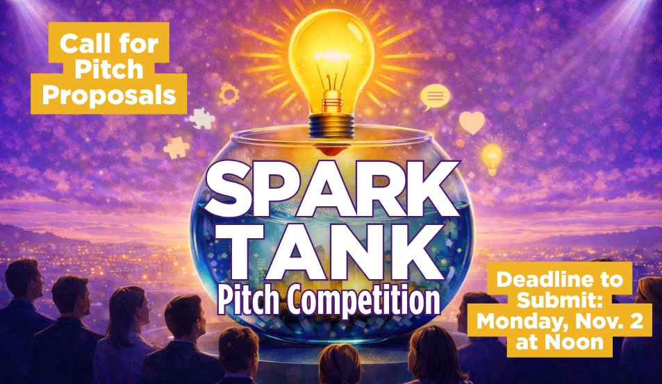 Submit Your Spark Tank Proposal by Nov. 2 for a Chance to Secure Funding