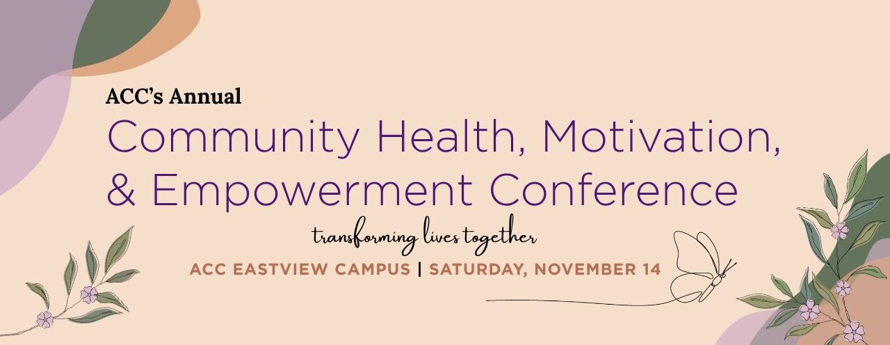 ACC Hosts Community Health, Motivation & Empowerment Conference
